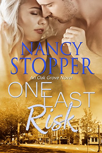 One Last Risk (Oak Grove Series Book 1)