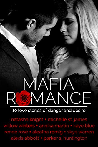 Mafia Romance: TEN Love Stories of Danger and Desire