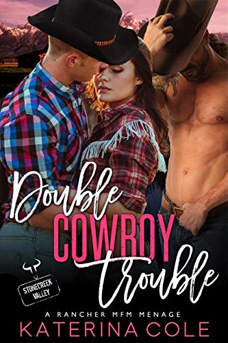 Double Cowboy Trouble (Stonecreek Valley)