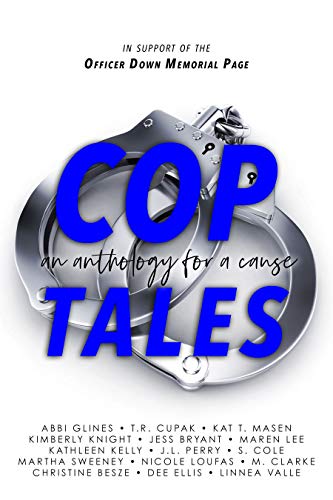 Cop Tales (An Anthology for a Cause)