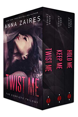 Twist Me (The Complete Trilogy)