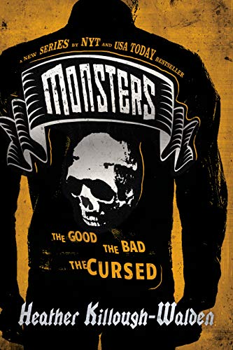 Monsters (The Good, The Bad, The Cursed Book 1)
