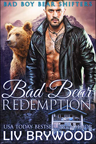 Bad Bear Redemption (Bad Boy Bear Shifters Book 3)