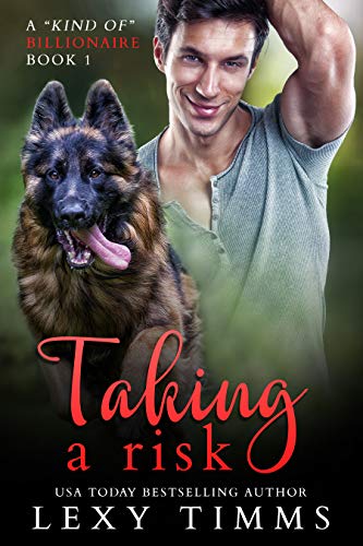 Taking a Risk (A “Kind of” Billionaire Book 1)