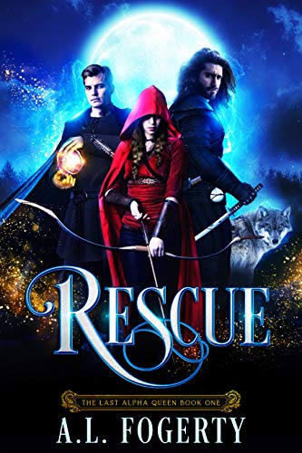 Rescue (The Last Alpha Queen Book 1)