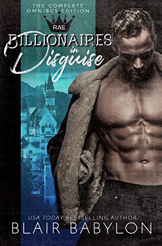 Billionaires in Disguise: Rae (The Wulf and Rae Series)