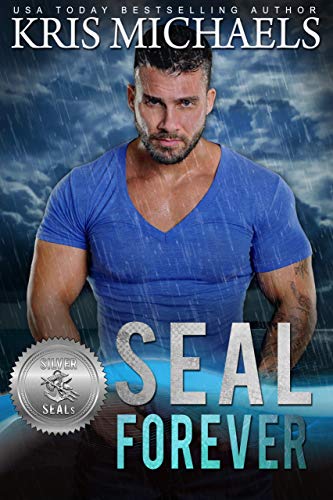 SEAL Forever (Silver SEALs Book 6)