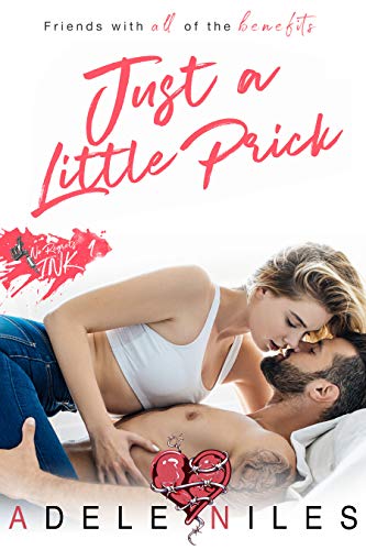 Just a Little Prick (No Regrets Ink Book 1)