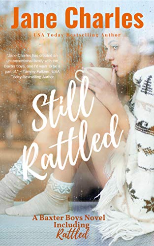 Still Rattled (The Baxter Boys – Rattled Book 2)
