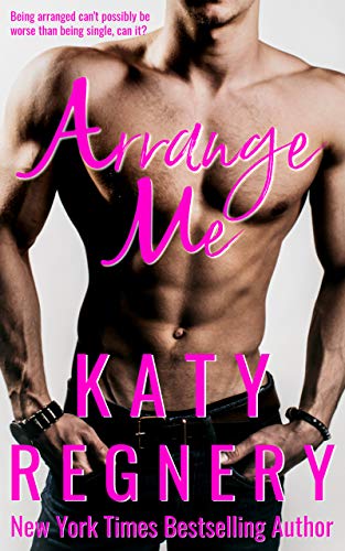 Arrange Me (The Arranged Duo Book 1)