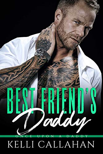 Best Friend’s Daddy (Once Upon a Daddy)