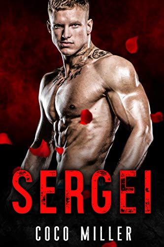 Sergei (Red Bratva Billionaires Book 2)