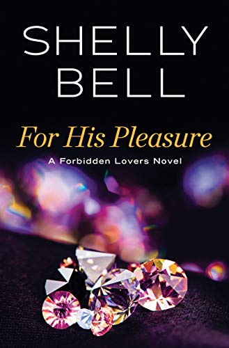 For His Pleasure (Forbidden Lovers Book 3)