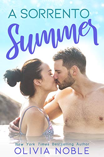 A Sorrento Summer (Love Under the Sun: A Holiday Romance Book 3)