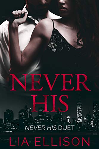 Never His (Never His Duet Series Book 1)