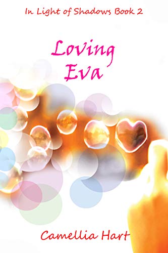 Loving Eva (In Light of Shadows Series Book 2)