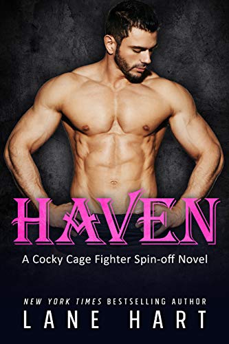 Haven (A Cocky Cage Fighter Novel Book 12)