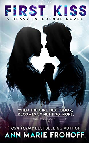 First Kiss (Heavy Influence Book 1)