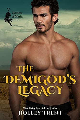 The Demigod’s Legacy (Masters of Maria Book 1)