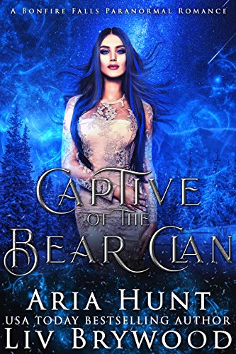 Captive of the Bear Clan (A Bonfire Falls Paranormal Romance)