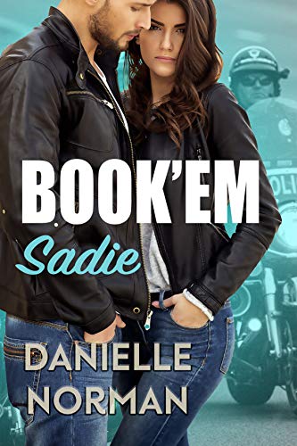 Book’em Sadie (Iron Badges Book 1)