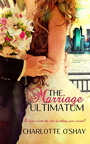 The Marriage Ultimatum (City of Dreams Series)