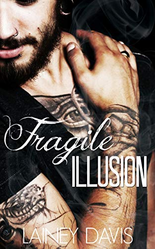 Fragile Illusion (Stag Brothers Book 3)