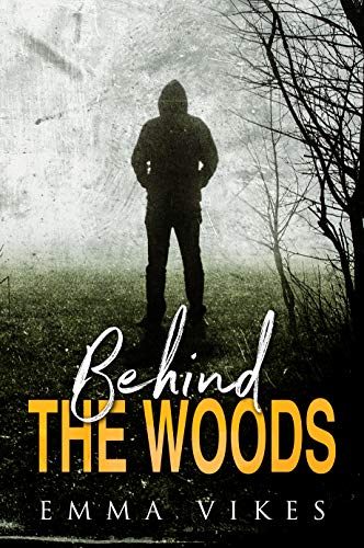 Behind The Woods