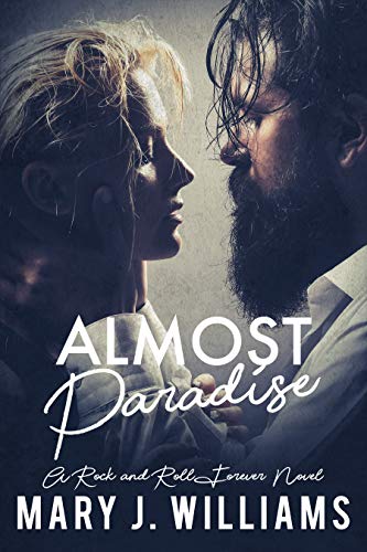 Almost Paradise (Rock and Roll Forever Book 1)