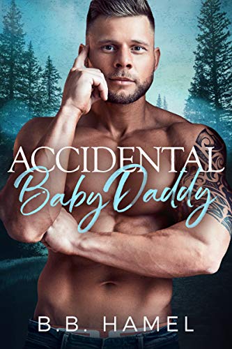 Accidental Baby Daddy (My Baby Daddy Book 3)