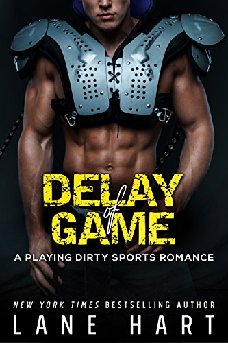 Delay of Game (A Playing Dirty Sports Romance Book 3)