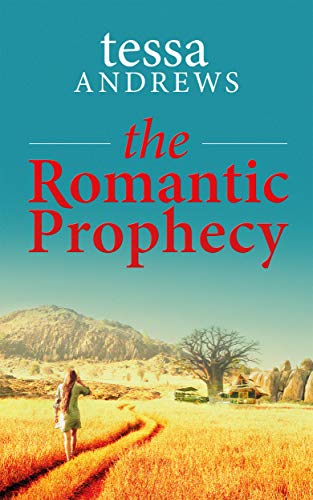 The Romantic Prophecy (The Zambezi Series Book 1)