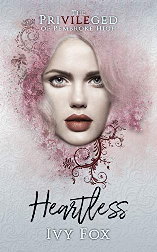 Heartless (The Privileged of Pembroke High Book 1)