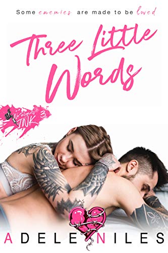 Three Little Words (No Regrets Ink Book 3)