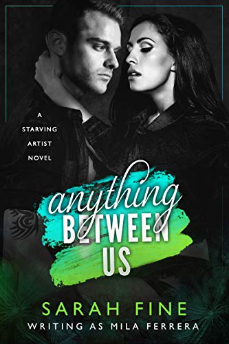 Anything Between Us (Starving Artists Book 3)