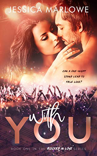 With You (Rocked in Love Book 1)