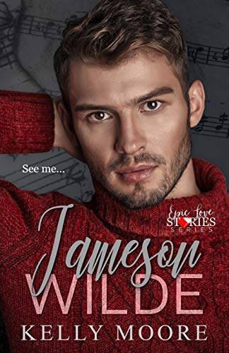 Jameson Wilde (Epic Love Stories Book 5)