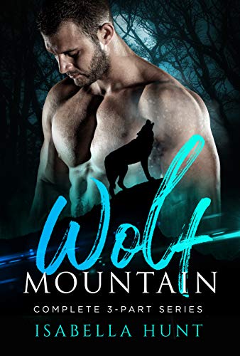 Wolf Mountain (A Paranormal Romance Trilogy)
