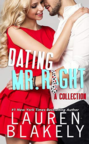 Dating Mr. Right: A Collection