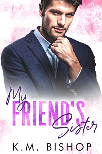 My Friend’s Sister (Indiana Panthers Book 5)