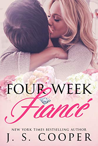 Four Week Fiancé (Four Week Fiance Series Book 1)
