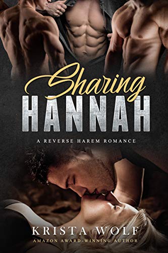 Sharing Hannah – A Reverse Harem Romance