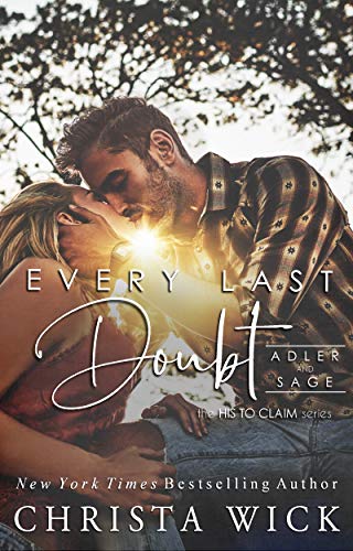 Every Last Doubt: Adler & Sage (His to Claim Book 1)