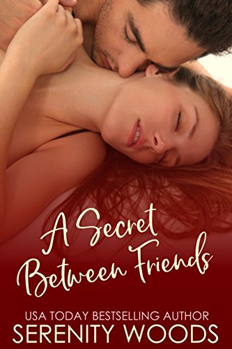 A Secret Between Friends (Between the Sheets Book 1)