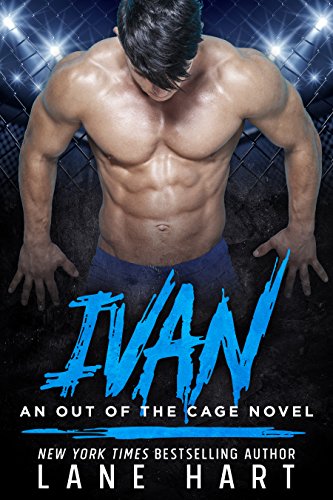 Ivan (An Out of the Cage Novel Book 2)