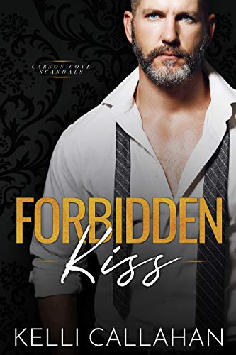 Forbidden Kiss (Carson Cove Scandals)