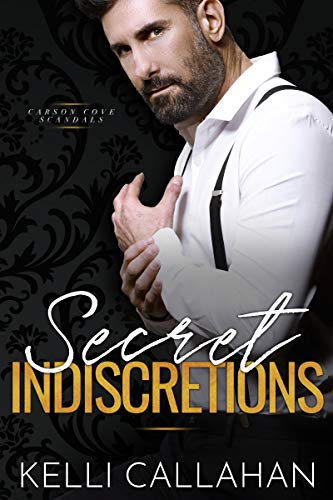 Secret Indiscretions (Carson Cove Scandals)