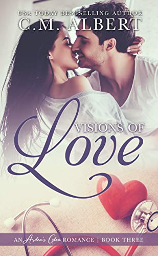 Visions of Love (Arden’s Glen Romance Book 3)