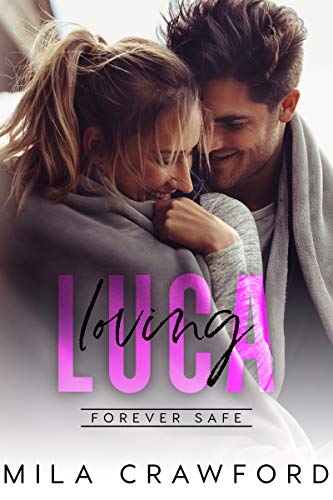 Loving Luca (Forever Safe Series Book 15)