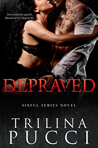 Depraved (A Sinful Series Novel)